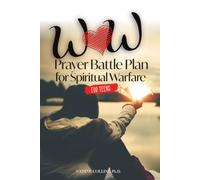 WOW Prayer Battle Plan for Spiritual Warfare for TEENS