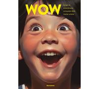 Wow. Scopri le straordinarie conquiste della mente umana [Paperback] Ai Caramba