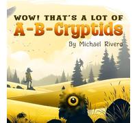 Wow! That's a Lot of A-B-Cryptids: 4