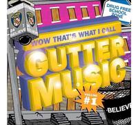 Wow That'S What I Call Gutter Music - Wow That's What I Call Gutter Music: Volume 1