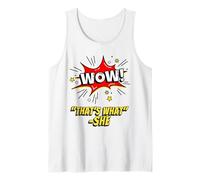 Wow That's What She Funny Quote Canotta