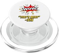 Wow That's What She Funny Quote PopSockets PopGrip per MagSafe