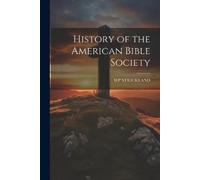 Wp Strickland History of the American Bible Society (Tascabile)