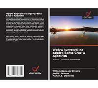 Wp¿yw turystyki na zapor¿ Santa Cruz w Apodi/RN: Kontrola i zarz¿dzanie ¿rodowiskowe