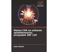 Wpływ CSR na unikanie opodatkowania: przypadek SBF 120
