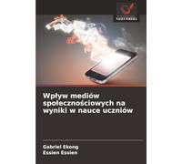 Wpływ mediów społecznościowych na wyniki w nauce uczniów