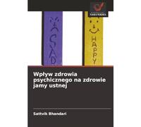 Wpływ zdrowia psychicznego na zdrowie jamy ustnej