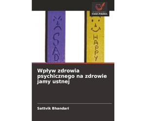 Wpływ zdrowia psychicznego na zdrowie jamy ustnej