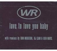 Wr - to Love You Baby