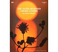 WR1 - The Older Beginner Organ Course Level 1 - Bastien by James Bastien (2000-01-01)