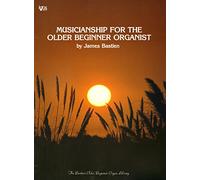 WR3 - Musicianship For The Older Beginner Organist - Level 1 by James Bastien (2016-01-01)