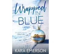 Wrapped in Blue: An Indigo Beach Holiday Novella