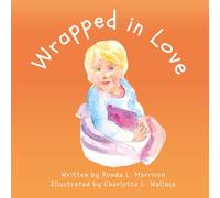 Wrapped In Love