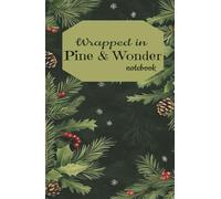 Wrapped in Pine & Wonder: Notebook