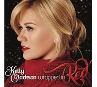 Wrapped In Red by Kelly Clarkson (2013-08-03)