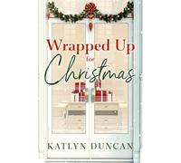 Wrapped Up for Christmas