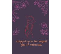 Wrapped Up in the Magical Glow of Motherhood