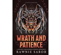 Wrath and Patience: A Court of Chains Story: A Paranormal Demon Romance