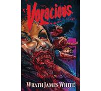 Wrath James White Voracious (Tascabile)