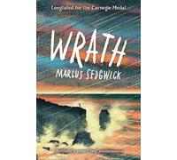Wrath: Marcus Sedgwick crafts a characteristically unsettling mystery exploring teen relationships and our connection to the world around us in his ... Barrington Stoke debut.: (Dyslexia-friendly)