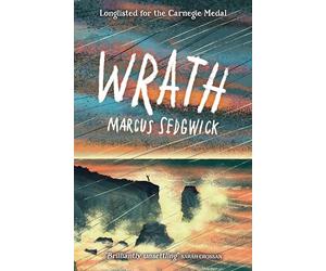 Wrath: Marcus Sedgwick crafts a characteristically unsettling mystery exploring teen relationships and our connection to the world around us in his ... Barrington Stoke debut.: (Dyslexia-friendly)