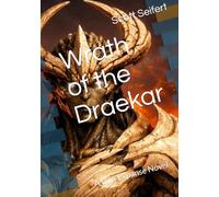 Wrath of the Draekar: A Lyra Expanse Novel