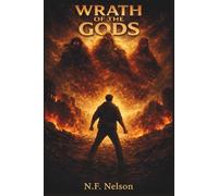 WRATH OF THE GODS: A Tale of Choice and Consequence
