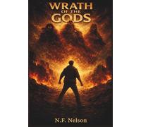 WRATH OF THE GODS: A Tale of Choice and Consequence