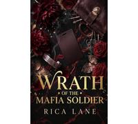 Wrath of the Mafia Soldier: A Stalker Spicy Grumpy Sunshine Mafia Romance