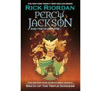 Rick Riordan Wrath of the Triple Goddess: 7 (Percy Jackson & t (Library binding)