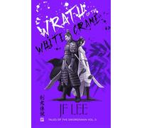 Wrath of the White Crane: 5