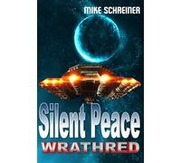 Wrathred: Silent Peace: Science-Fiction Roman