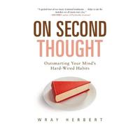 Wray Herbert On Second Thought (Tascabile)