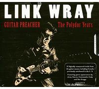 Wray,Link - Guitar Preacher/Polydor Years