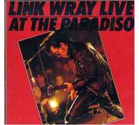 Wray, Link - Live at the Paradiso