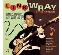 Link Wray & The Wraymen Rumbles, Raw-hides, Jacks & Aces 1956-62 (CD) Album