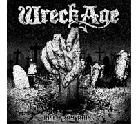 Wreck Age Rise from Ruins (CD) Album