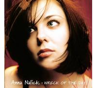 Wreck Of The Day by Anna Nalick (2004-10-25)