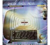 Wreck This Mess-Remission 2