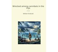 Wrecked among cannibals in the Fijis