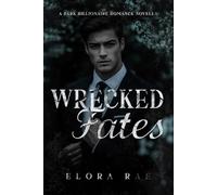 Wrecked Fates: A Dark Billionaire Romance Novella