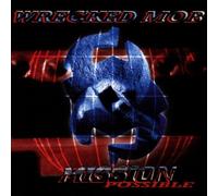 Wrecked Mob - Mission Impossible