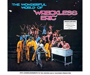 Wreckless Eric - The Wonderful World of Wreckless Eric