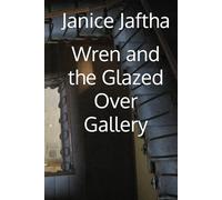 Wren and the Glazed Over Gallery