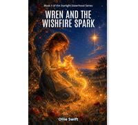 Wren and the Wishfire Spark