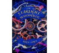 Wren James The Starlight Watchmaker (Tascabile)