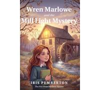 Wren Marlowe and the Mill Light Mystery