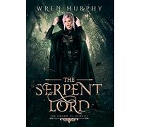 Wren Murphy The Serpent Lord (Copertina rigida) Crown of Olmalis
