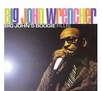 Wrencher, Big John - Big John S Boogie