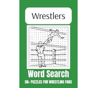 Wrestlers Word Search Puzzle Book: Word Searches with Easy to Read Print about Wrestlers, Superstars, Entertainers, and More | 6x9 inches | 110 pages ... Vacations, Holidays, Getaways and Free Times